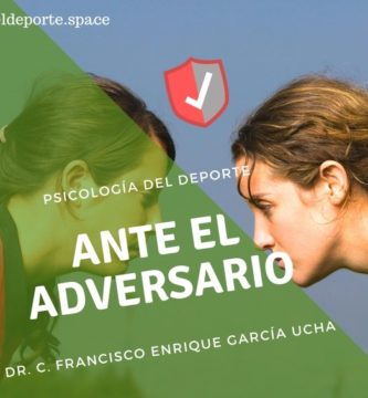 Ante el Adversario desde la Psicología del Deporte